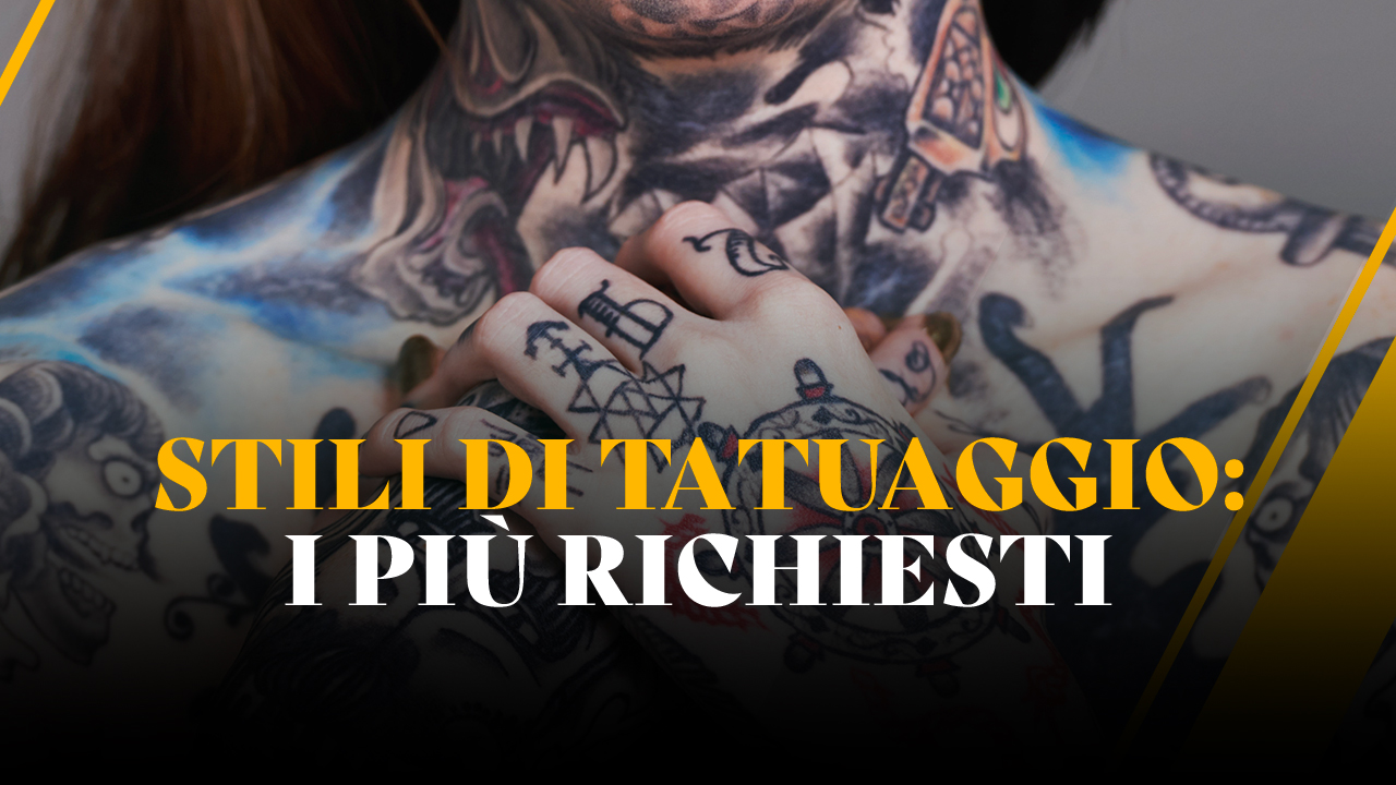 Cleanì Tattoo - stili tatuaggio - i più richiesti
